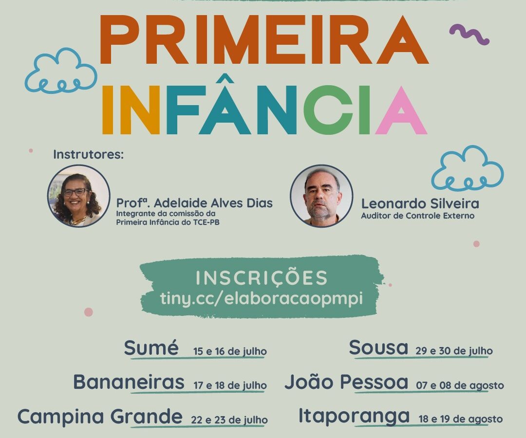 Cursos promovidos pelo TCE-PB sobre primeira infância iniciam dia 15 em Sumé; gestores poderão aderir a Pacto Paraibano