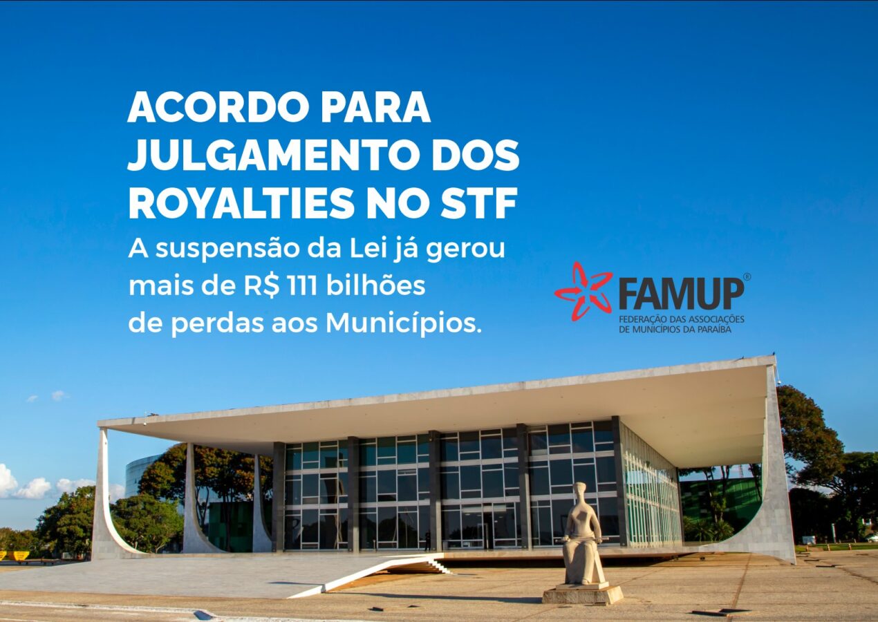 CNM e Famup fecham acordo com 19 estados para destravar julgamento dos royalties no STF