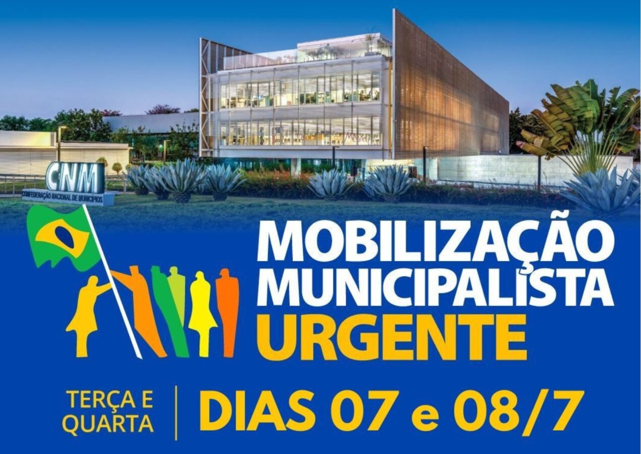 Famup convoca prefeitos e prefeitas para mobilização em Brasília pela aprovação da PEC 253/16 e do 1% do FPM em março